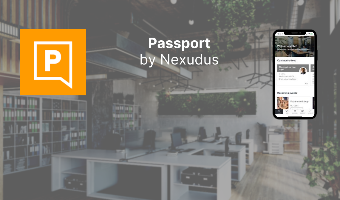 Why Passport by Nexudus is the best mobile app for your coworking space members