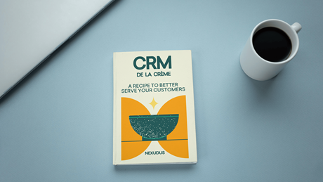CRM de la Crème: a recipe to better serve your customers